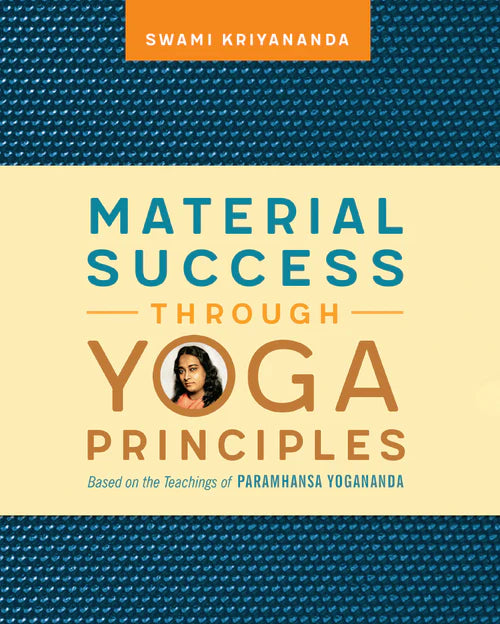 Material Success Through Yoga Principles