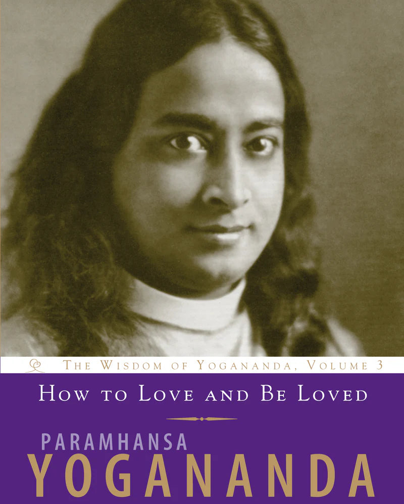 How to Love and Be Loved