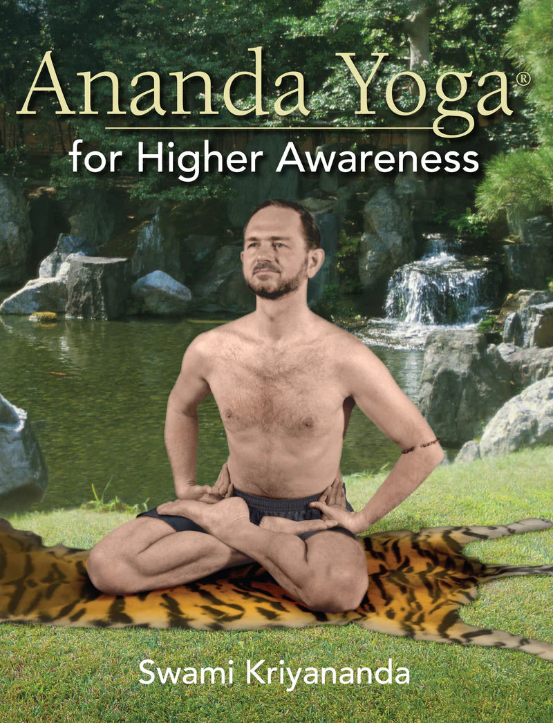Ananda Yoga for Higher Awareness