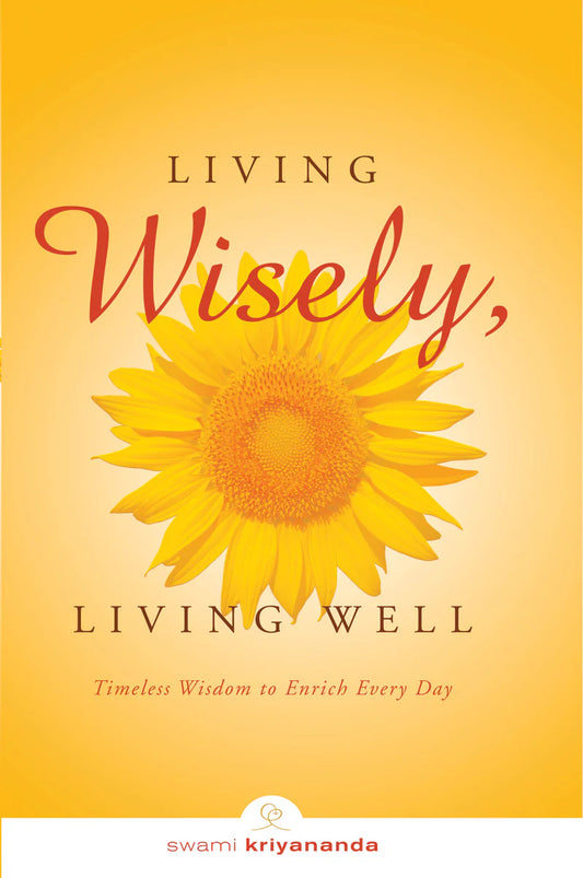 Living Wisely, Living Well